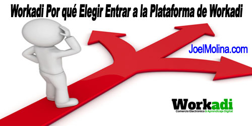Workadi Por qué Elegir Entrar a la Plataforma de Workadi