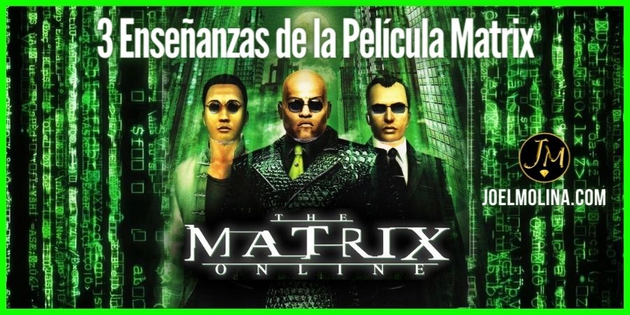 3 Enseñanzas de la Película Matrix