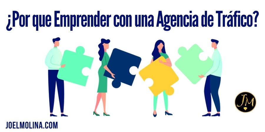 Porque Emprender con una Agencia de Tráfico es la Mejor Opción