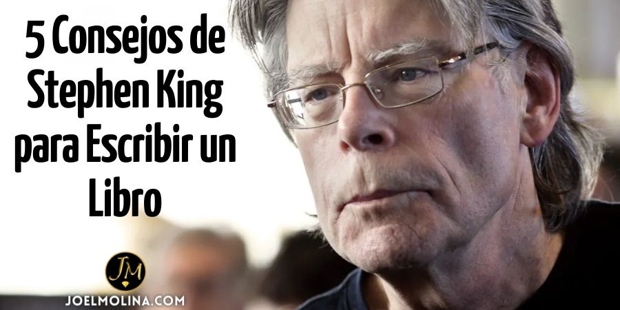 5 Consejos de Stephen King Sobre Como Escribir un Buen Libro