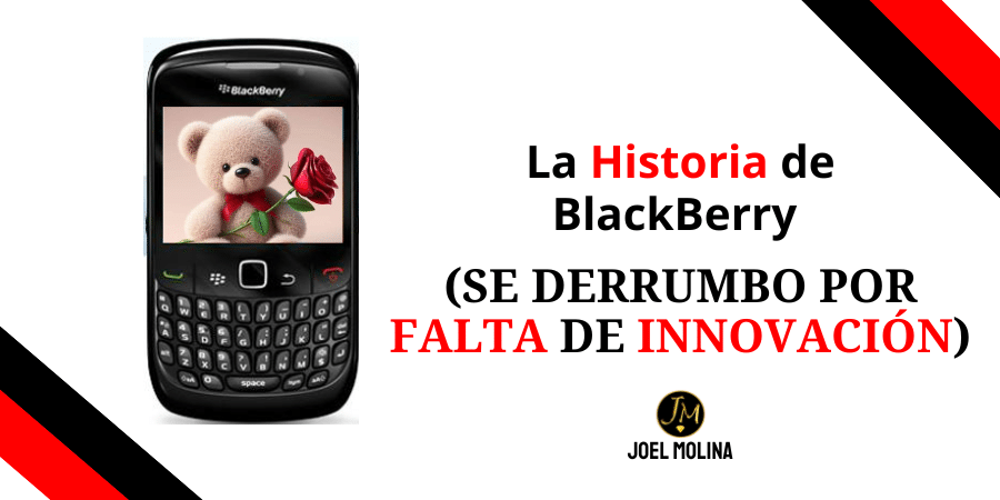 La Historia de BlackBerry (Fracasó por Falta de Innovación)
